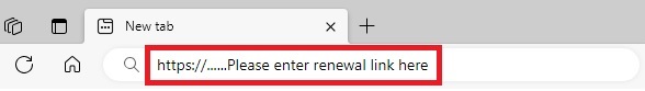 Screenshot of browser address bar with the words "please enter renewal link here"